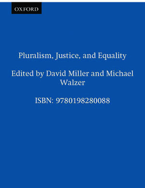 Pluralism, Justice, and Equality de David Miller