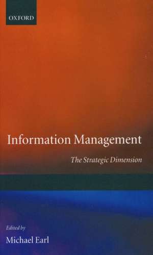 Information Management: The Strategic Dimension de Michael Earl