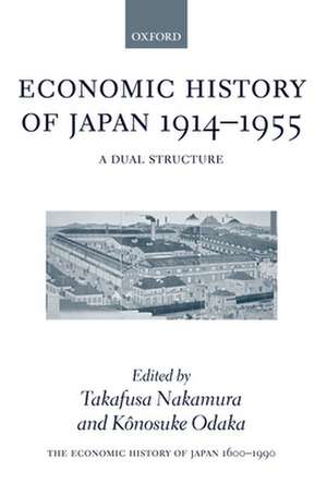 The Economic History of Japan: 1600-1990: Volume 3: Economic History of Japan, 1914-1955 de Takafusa Nakamura