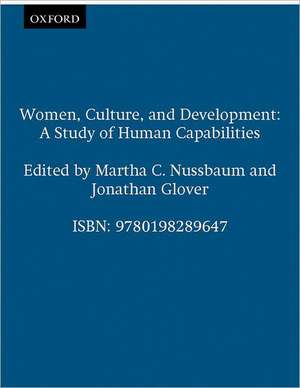 Women, Culture, and Development: A Study of Human Capabilities de Martha C. Nussbaum