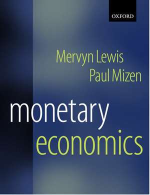 Monetary Economics de Mervyn K. Lewis