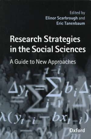 Research Strategies in the Social Sciences: A Guide to New Approaches de Elinor Scarbrough