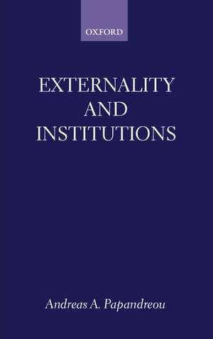 Externality and Institutions de Andreas A. Papandreou