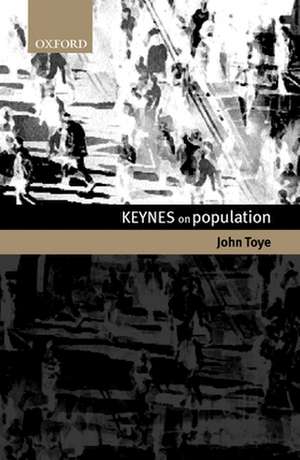 Keynes on Population de John Toye