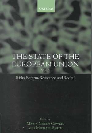 The State of the European Union: Risks, Reform, Resistance, and Revival de Maria Green Cowles