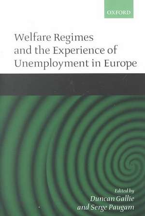 Welfare Regimes and the Experience of Unemployment in Europe de Duncan Gallie