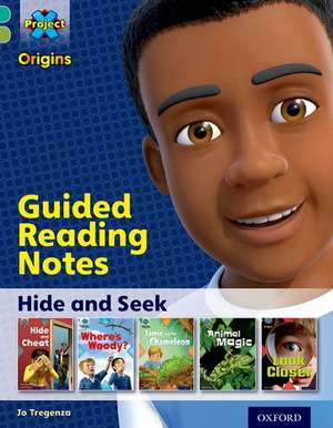 Project X Origins: Turquoise Book Band, Oxford Level 7: Hide and Seek: Guided reading notes de Jo Tregenza