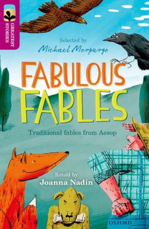 Oxford Reading Tree TreeTops Greatest Stories: Oxford Level 10: Fabulous Fables de Joanna Nadin