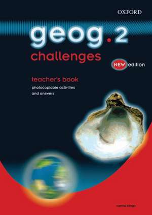 geog.123: geog.2 challenges teacher's book de Anna King