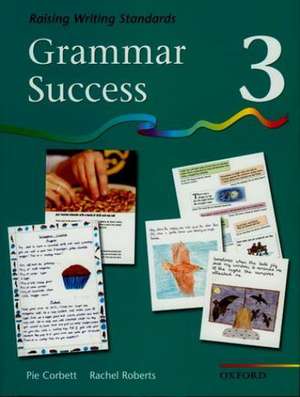 Grammar Success: Level 3: Pupil's Book 3 de Pie Corbett