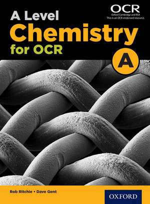 A Level Chemistry for OCR A Student Book de Rob Ritchie