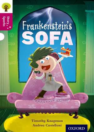 Oxford Reading Tree Story Sparks: Oxford Level 10: Frankenstein's Sofa de Timothy Knapman