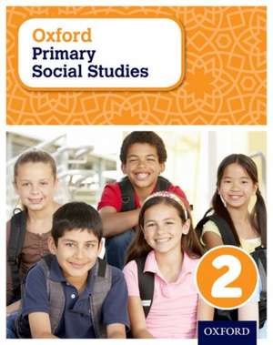 Oxford Primary Social Studies Student Book 2 de Pat Lunt