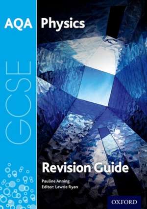 AQA GCSE Physics Revision Guide de Lawrie Ryan