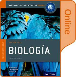 Biología: Libro del Alumno digital en línea: Programa del Diploma del IB Oxford de Andrew Allott