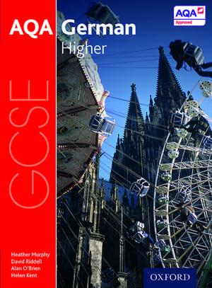 AQA GCSE German: Higher Student Book de Heather Murphy