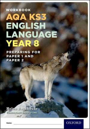 AQA KS3 English Language: Year 8 Test Workbook Pack of 15 de Helen Backhouse