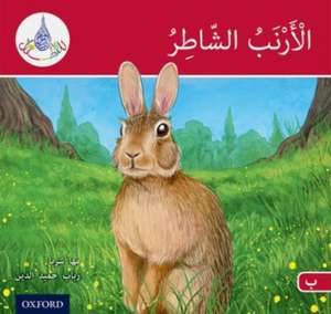 The Arabic Club Readers: Red A: The clever rabbit de Maha Sharba