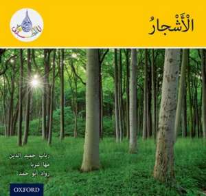 The Arabic Club Readers: Yellow: Trees de Rabab Hamiduddin