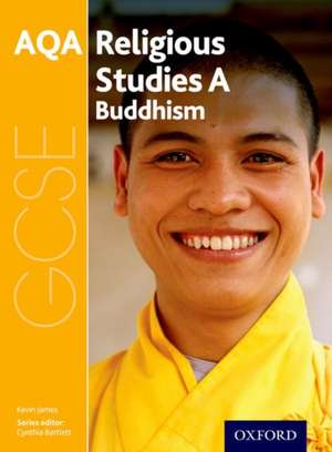 GCSE Religious Studies for AQA A: Buddhism de Cynthia Bartlett