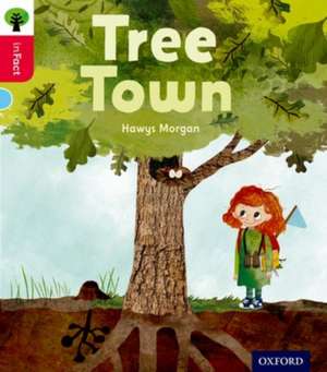 Oxford Reading Tree inFact: Oxford Level 4: Tree Town de Hawys Morgan