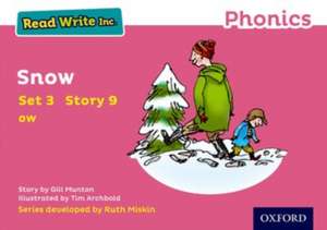 Read Write Inc. Phonics: Snow (Pink Set 3 Storybook 9) de Gill Munton