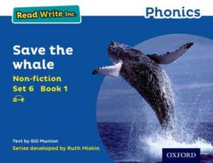 Read Write Inc. Phonics: Save the Whale (Blue Set 6 Non-fiction 1) de Gill Munton