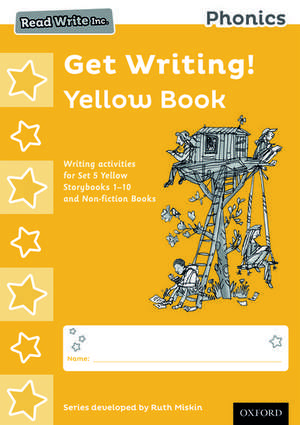 Read Write Inc. Phonics: Get Writing! Yellow Book Pack of 10 de Ruth Miskin