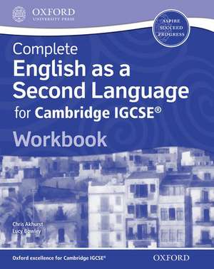 Complete English as a Second Language for Cambridge IGCSE®: Workbook de Chris Akhurst