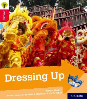 Oxford Reading Tree Explore with Biff, Chip and Kipper: Oxford Level 4: Dressing Up de Teresa Heapy