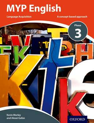 MYP English Language Acquisition Phase 3 de Kevin Morley