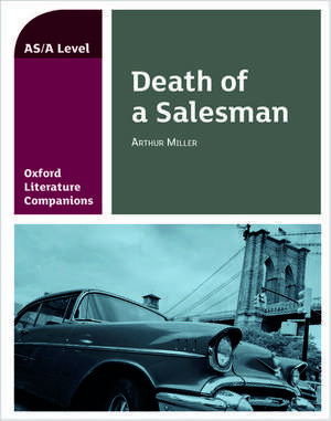 Oxford Literature Companions: Death of a Salesman de Su Fielder