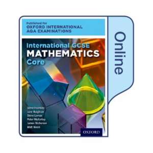 OxfordAQA International GCSE Mathematics Core (9260): Online Textbook de June Haighton