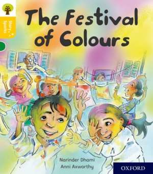 Oxford Reading Tree Story Sparks: Oxford Level 5: The Festival of Colours de Narinder Dhami