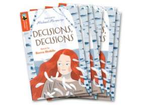 Oxford Reading Tree TreeTops Greatest Stories: Oxford Level 13: Decisions, Decisions Pack 6 de Becca Heddle