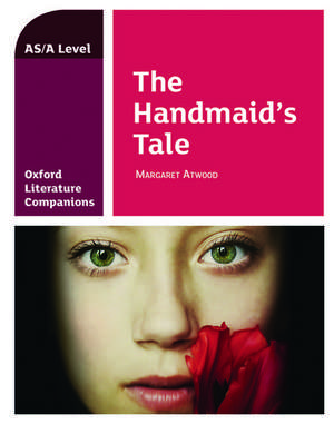 Oxford Literature Companions: The Handmaid's Tale de Annie Fox