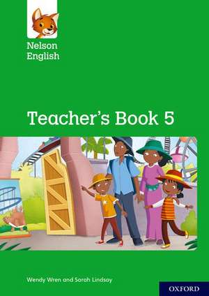 Nelson English: Year 5/Primary 6: Teacher's Book 5 de Wendy Wren