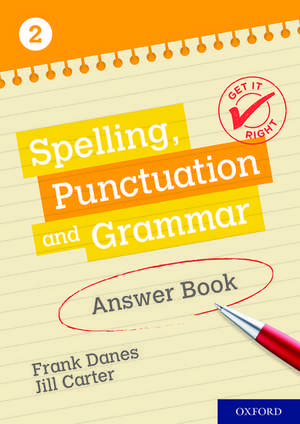 Get It Right: KS3; 11-14: Spelling, Punctuation and Grammar Answer Book 2 de Frank Danes