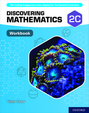 Discovering Mathematics: Workbook 2C de Victor Chow