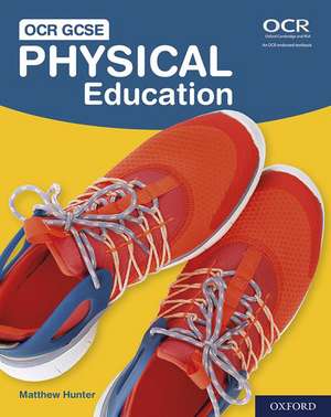 OCR GCSE Physical Education: Student Book de Matthew Hunter