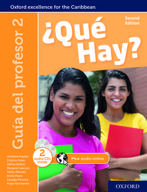 ¿Qué Hay? Teacher's Guide 2 de Christine Haylett