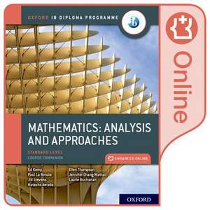 Oxford IB Diploma Programme: Oxford IB Diploma Programme: IB Mathematics: analysis and approaches Standard Level Enhanced Online Course Book de Paul La Rondie