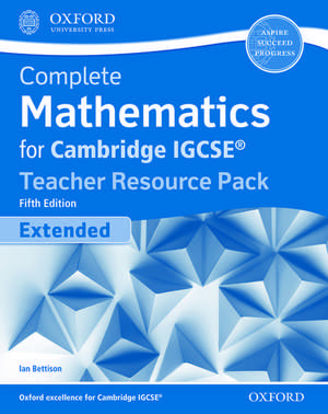 Complete Mathematics for Cambridge IGCSE® Teacher Resource Pack (Extended) de Ian Bettison