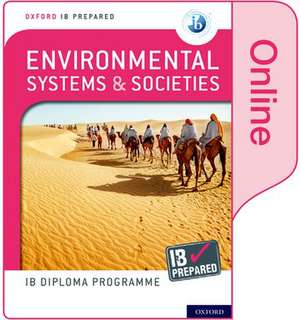 Oxford IB Diploma Programme: IB Prepared: Environmental Systems and Societies (Online) de Andrew Davis