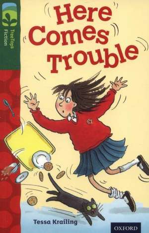 Oxford Reading Tree TreeTops Fiction: Level 12 More Pack A: Here Comes Trouble de Tessa Krailing