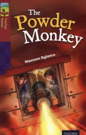 Oxford Reading Tree TreeTops Fiction: Level 15: The Powder Monkey de Maureen Rylance