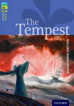 Oxford Reading Tree TreeTops Classics: Level 17 More Pack A: The Tempest de William Shakespeare