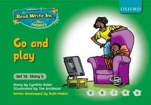 Read Write Inc. Phonics: Fiction Set 1A (Green): Go and play de CYNTHIA RIDER