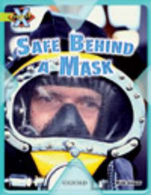 Project X: Masks and Disguises: Safe Behind a Mask de Mick Gowar