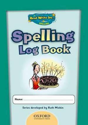 Read Write Inc.: Get Spelling Log Book School Pack of 30 de Ruth Miskin